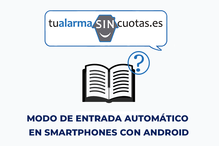 Modo de entrada automático en Smartphones con Android