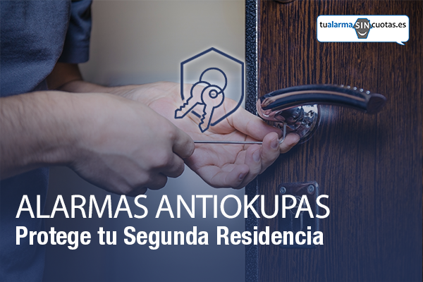 Alarmas antiokupas_protege tu segunda residencia