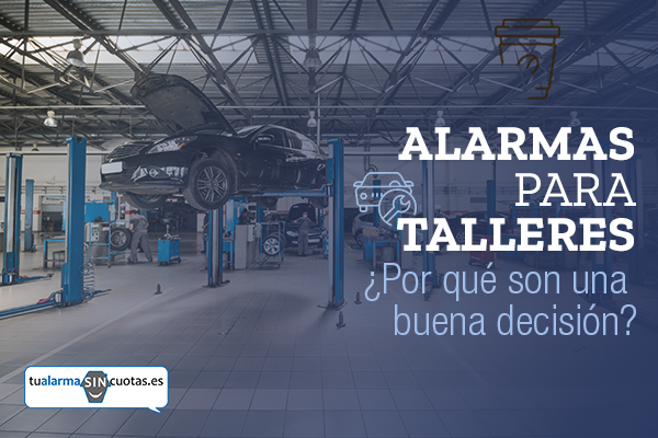 Alarmas para talleres