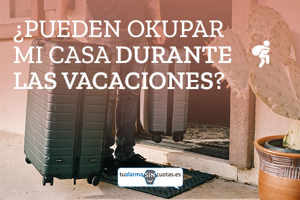 [PORTADA] Okupar-casa-durante-vacaciones