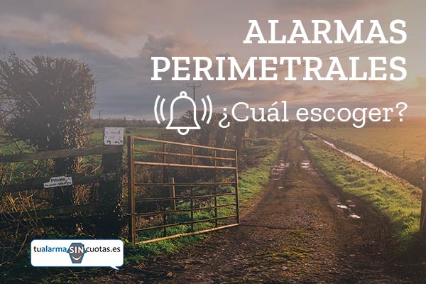 Qué alarma perimetral escoger para tu hogar